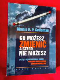 Martin EP Seligman_Co możesz zmienić a czego nie możesz