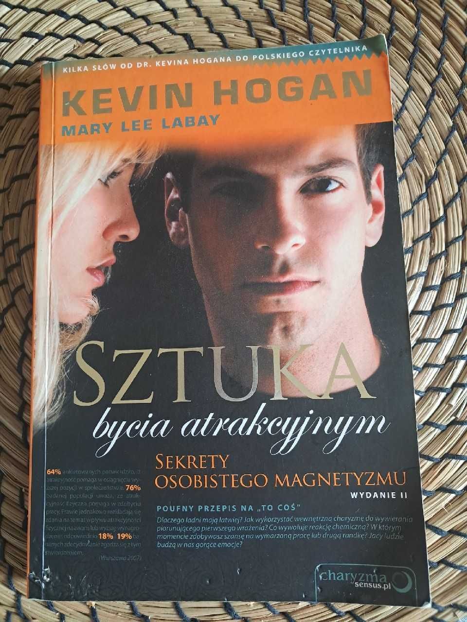 Kevin Hogan Sztuka bycia atrakcyjnym podświadomość seks poradnik