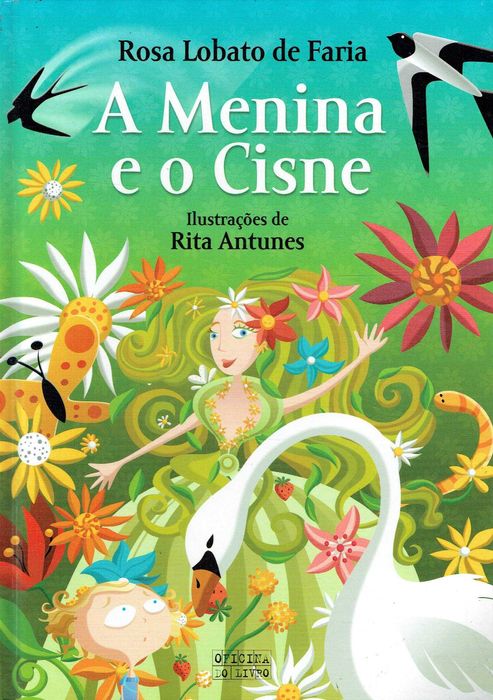 925

A Menina e o Cisne
de Rosa Lobato de Faria