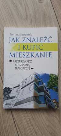 Jak znaleźć i kupić mieszkanie Tomasz Szopiński