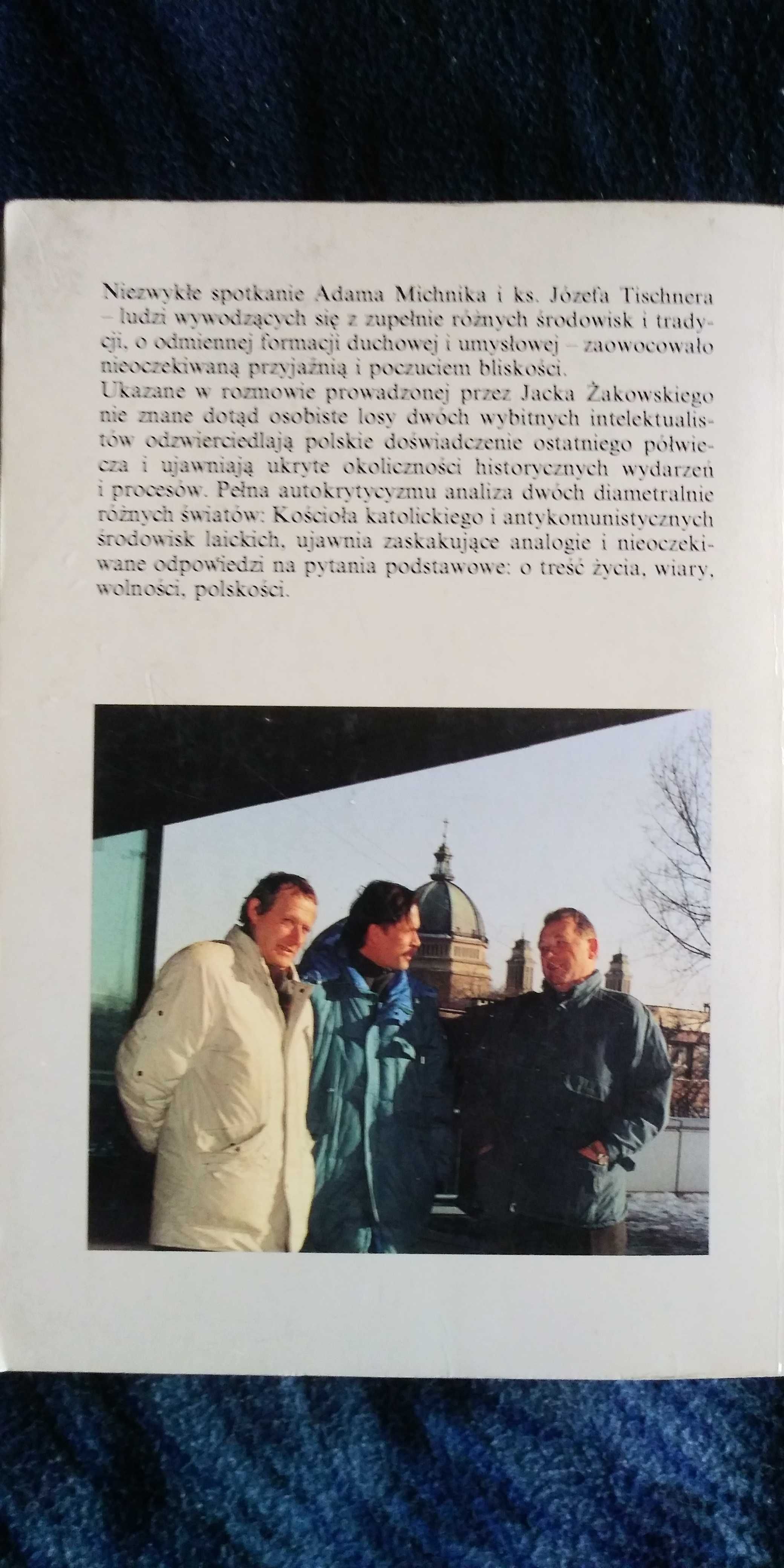 Adam Michnik Józef Tischner Jacek Żakowski między Panem a Plebanem