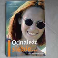 Odnaleźć siebie - psychologia duszy