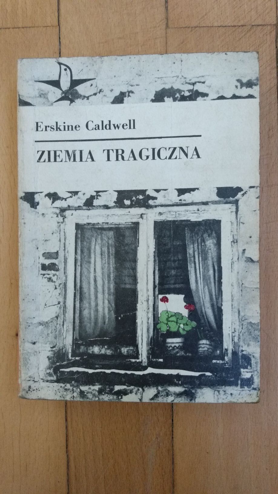 Erskine Caldwell  Ziemia Tragiczna 1982 Wyd.1