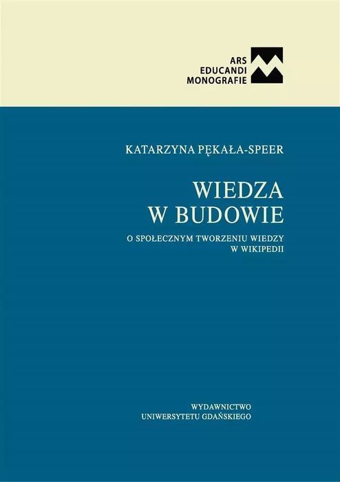 Wiedza w budowie. Wydawnictwo Uniwersytetu Gdańskiego
