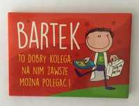 Magnes na lodówkę z imieniem BARTEK