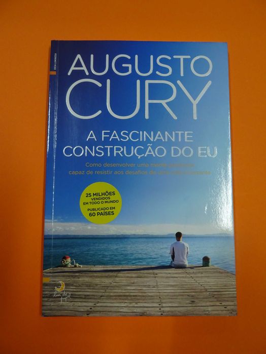 A Fascinante Construção do Eu - Augusto Cury