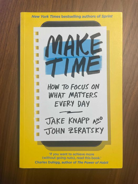 Livro Make Time: How To Focus On What Matters Every Day