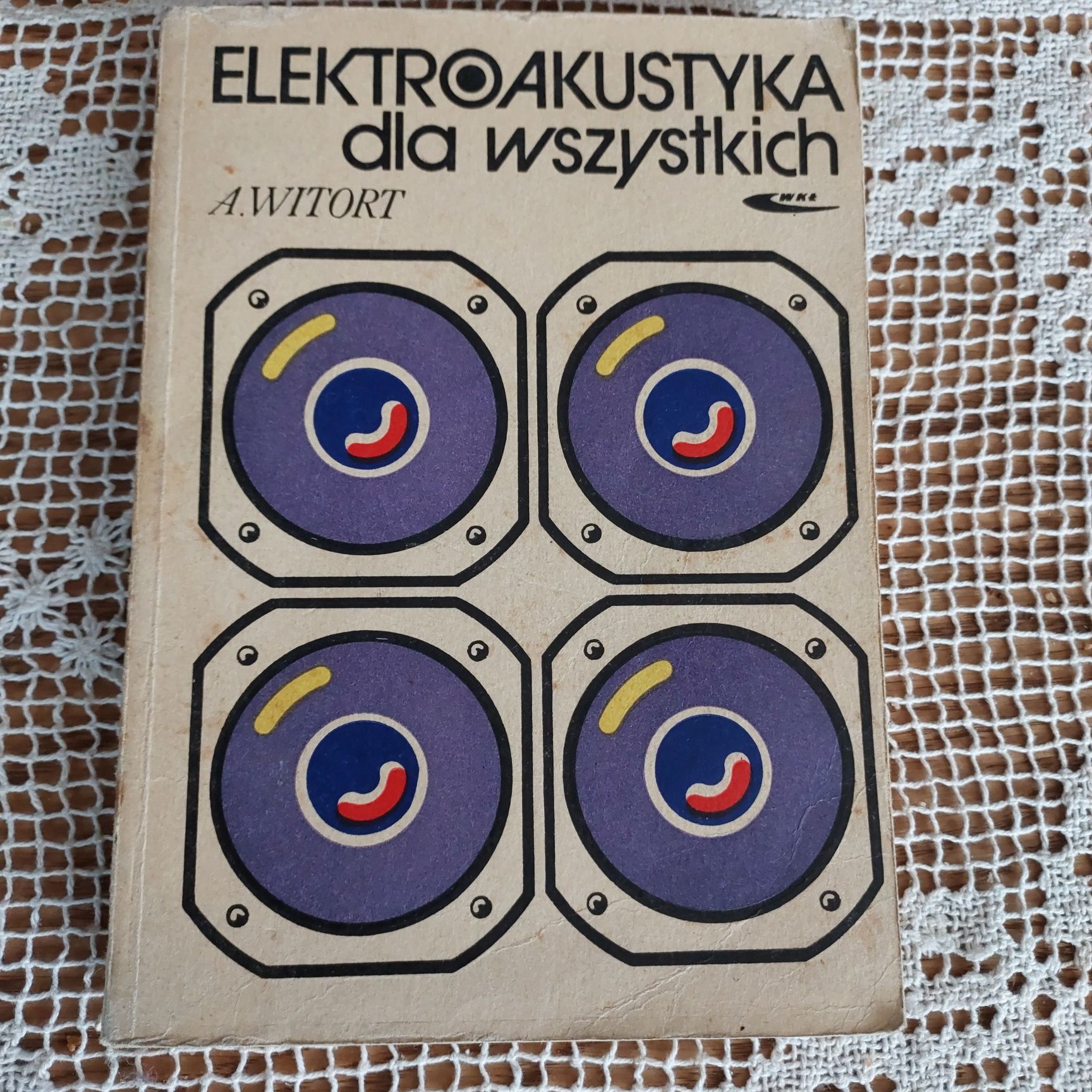 Książka Elektroakustyka dla wszystkich A.Witort