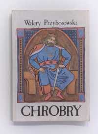 Walery Przyborowski "Chrobry" książka +