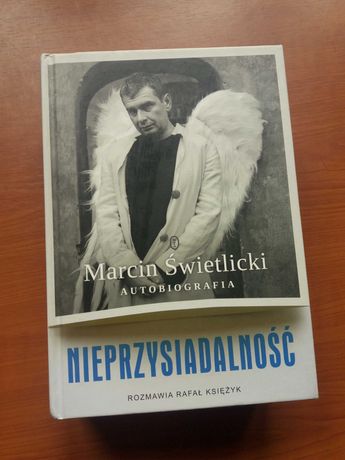 Nieprzysiadalność. Autobiografia Marcin Świetlicki Rafał Księżyk