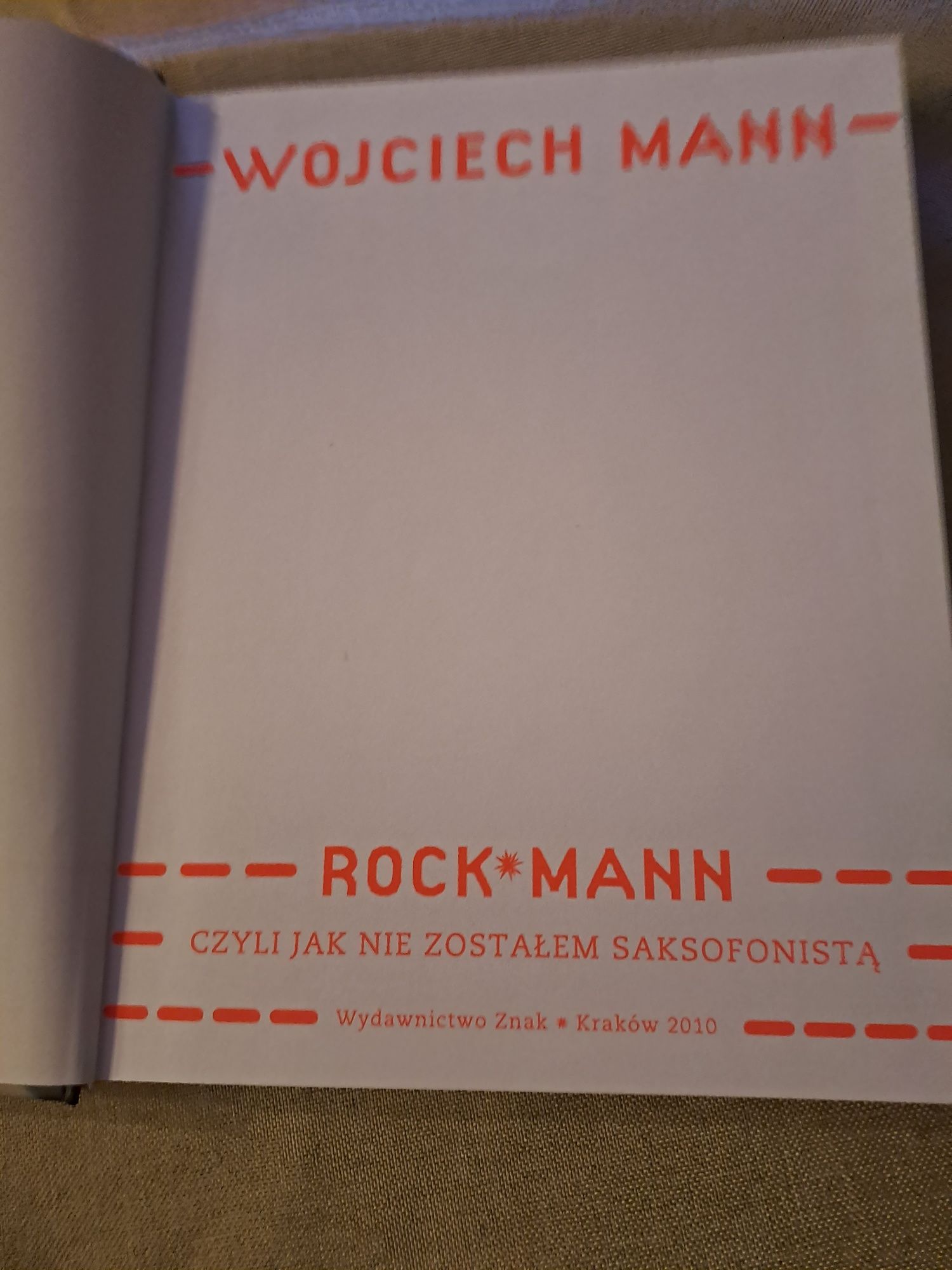 Wojciech Mann "Rock Mann czyli jak nie zostałem saksofonistą", nowa.