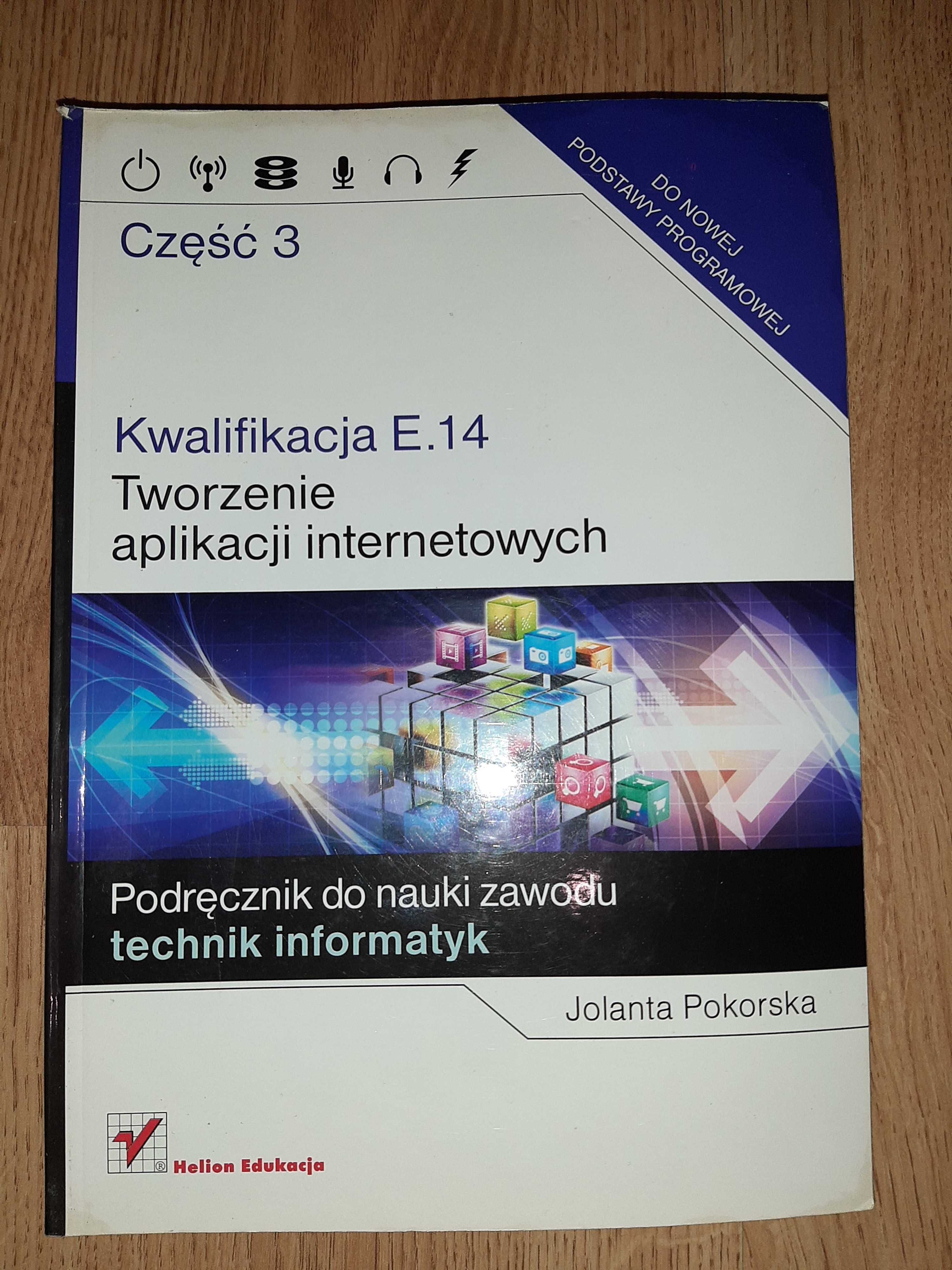 Kwalifikacja E.14 Tworzenie aplikacji internetowych