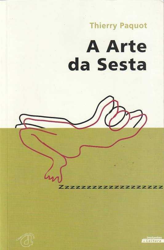 O direito à preguiça | A arte da sesta-Paul Lafargue; Thierry Paquot