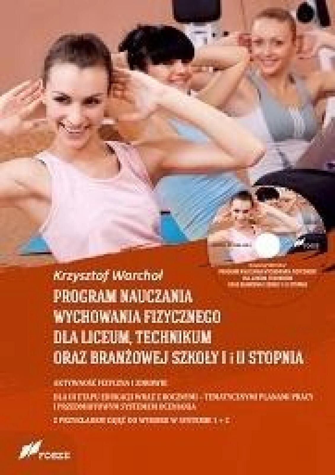 Program nauczania WF dla liceum, technikum.. Fosze Krzysztof Warchał