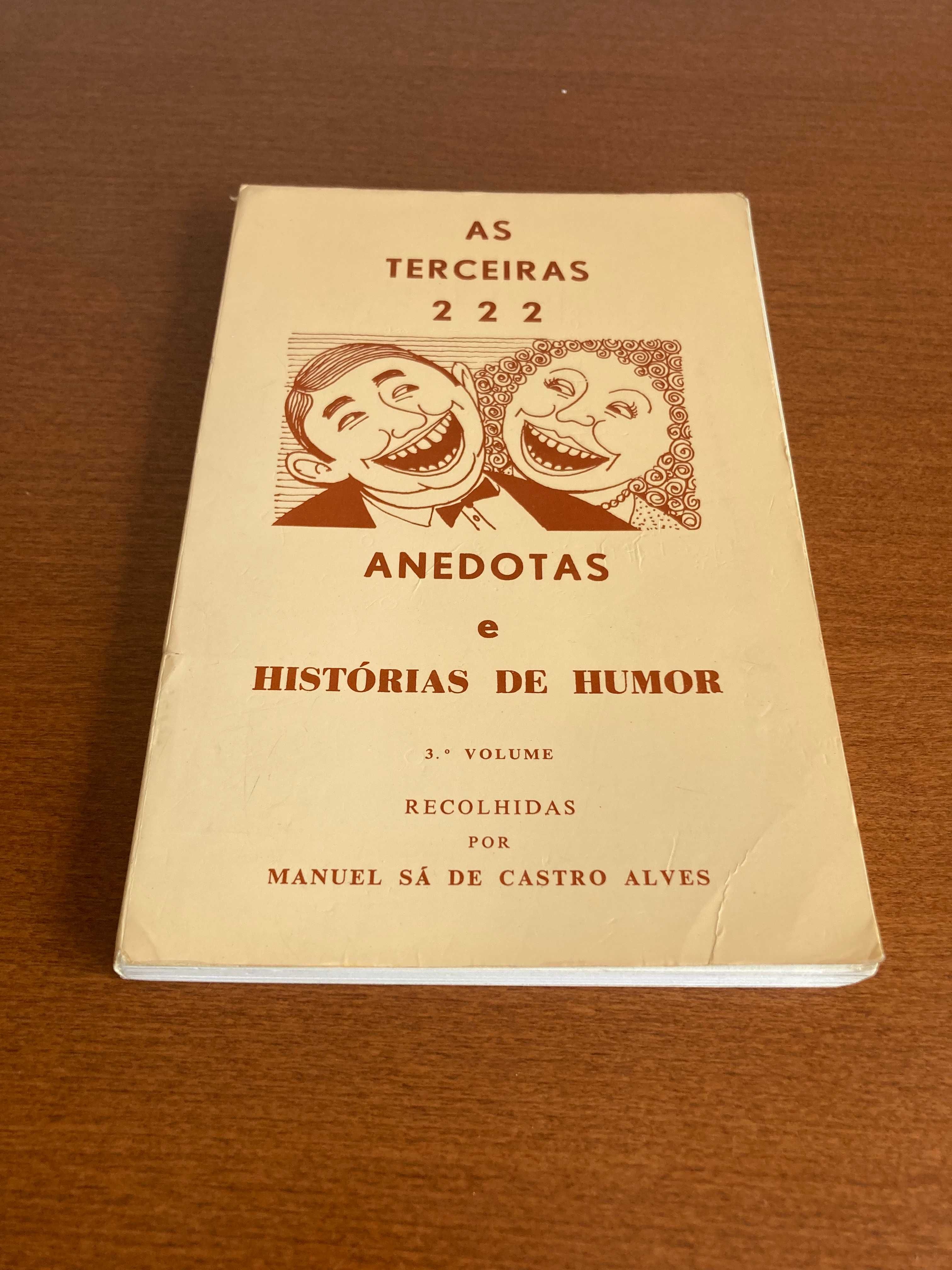 Terceiras 222 Anedotas e Histórias de Humor-Manuel Sá de Castro Alves