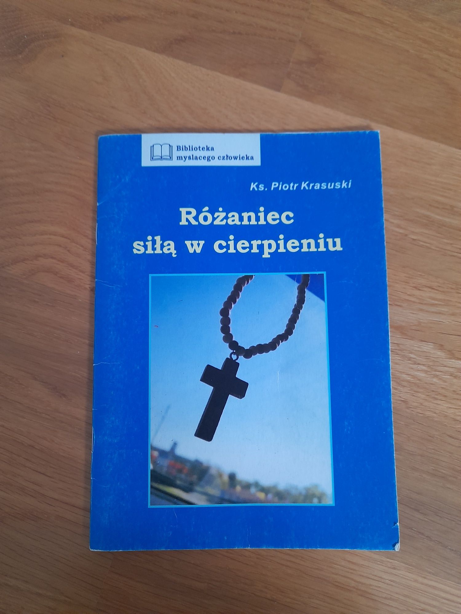 Książka, Różaniec siła w cierpieniu, Piotr Krasuski