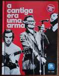 A Cantiga Era Uma Arma				- - - - -	DVD
