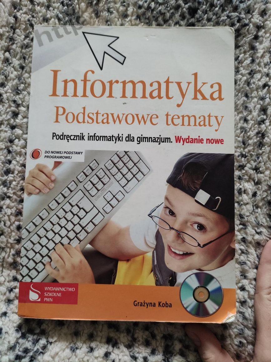 Podręcznik Informatyka podstawowe tematy +płyta CD Koba gimnazjum