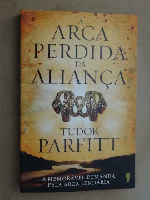 A Arca Perdida da Aliança de Tudor Parfitt - 1ª Edição