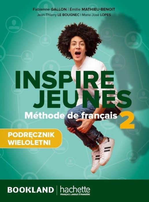 Inspire Jeunes 2 podręcznik + audio Hachette praca zbiorowa Rok
