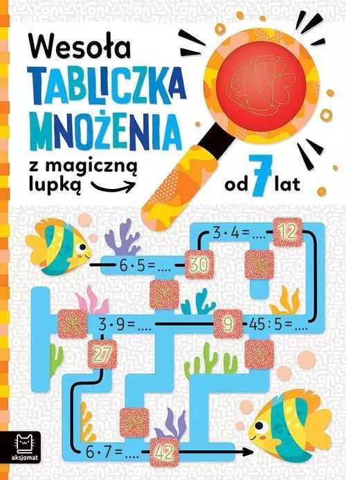Wesoła tabliczka mnożenia z magiczną lupką od 7 lat. Aksjomat
