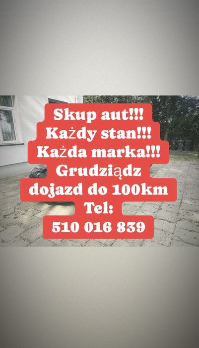 SKUP AUT GRUDZIADZ!!! Dojazd do 100km