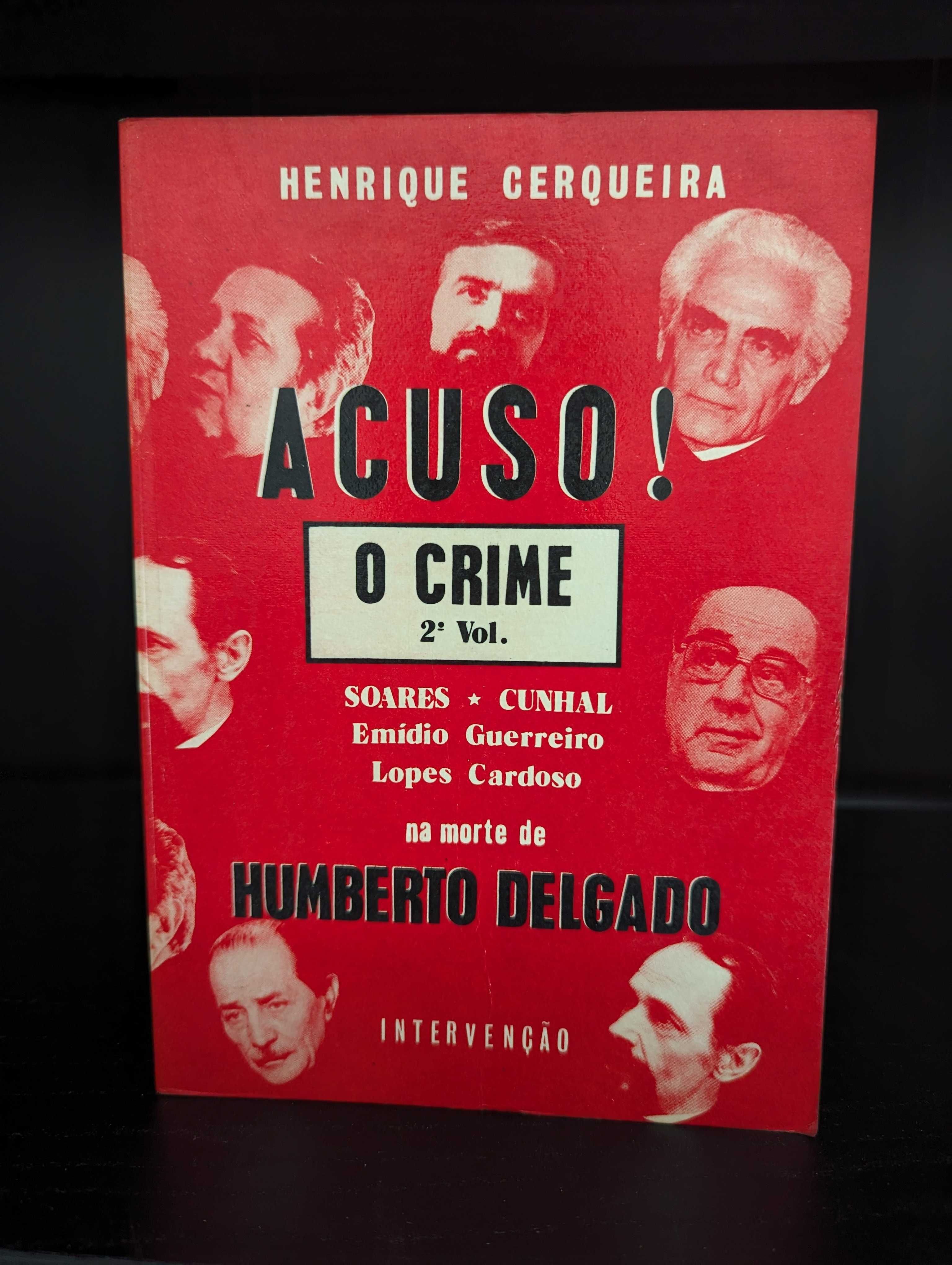 Acuso! - O Crime - Henrique Cerqueira