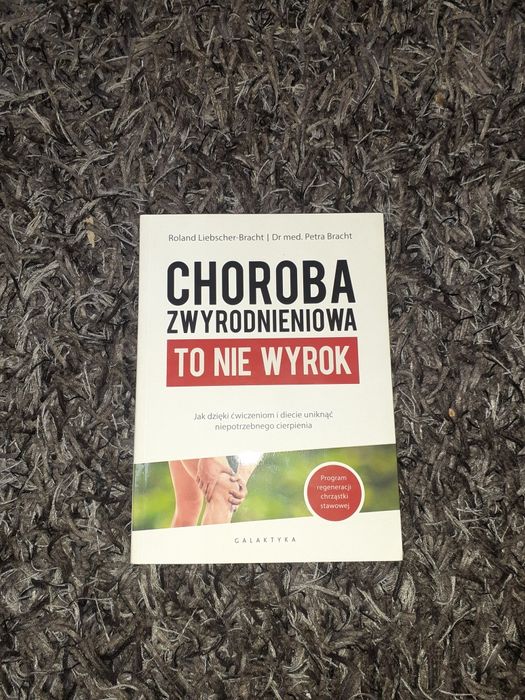 Choroba zwyrodnieniowa to nie wyrok