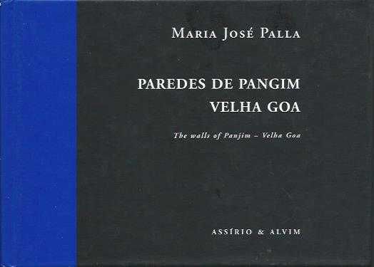 Paredes de Pangim Velha Goa / The Walls of Panjim - Maria José Palla