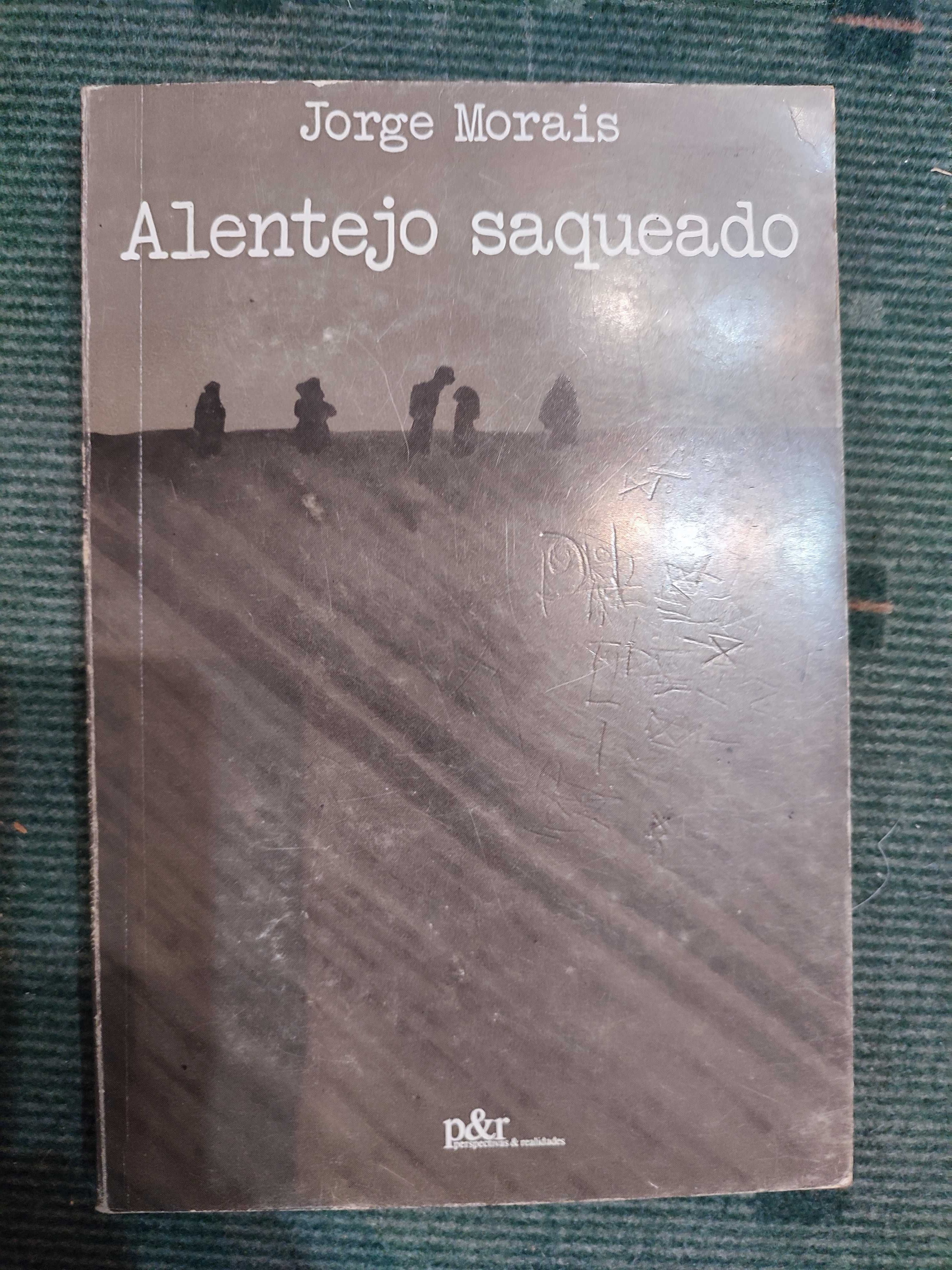 Alentejo saqueado - Jorge Morais