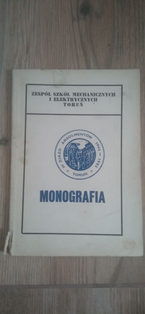 Monografia zsmie zespół szkół mechanicznych i elektrycznych w Toruniu