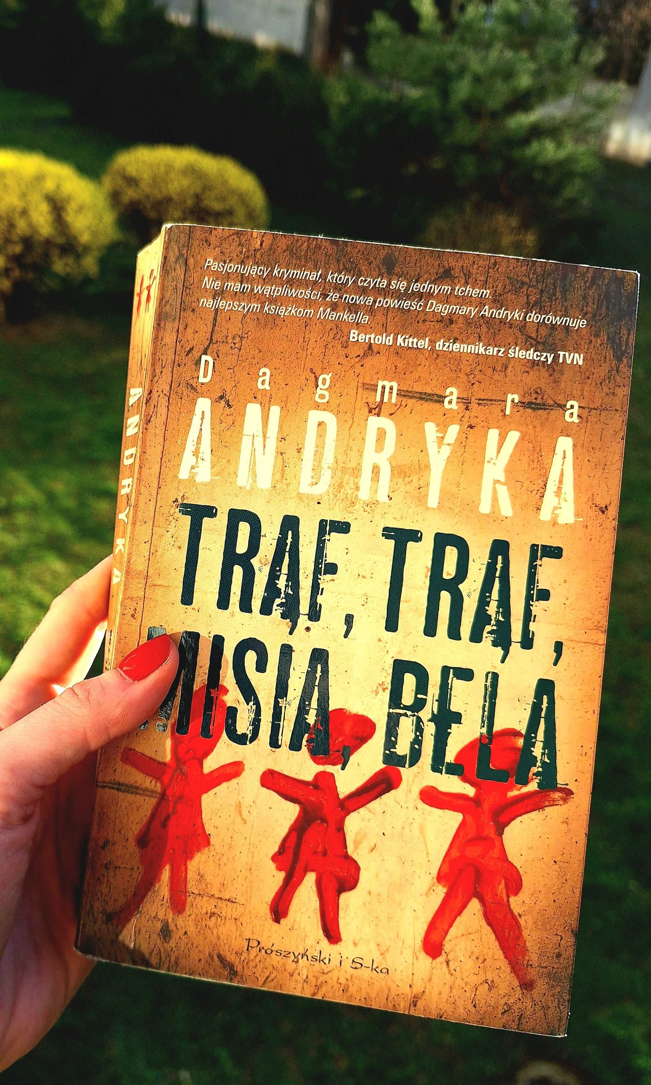 Trąf, trąf, misia bela Dagmara Andryka kryminał sensacja thriller