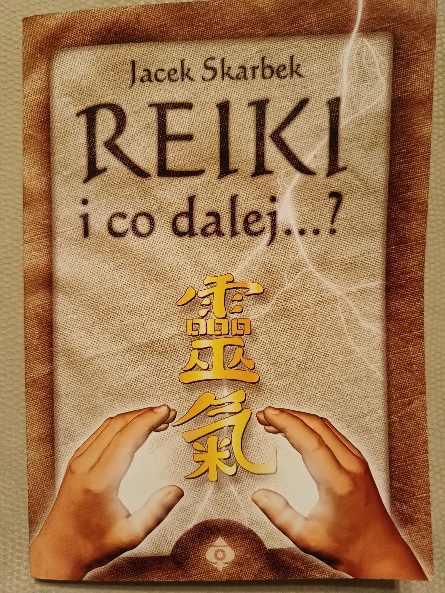 Reiki i co dalej? - Jacek Skarbek