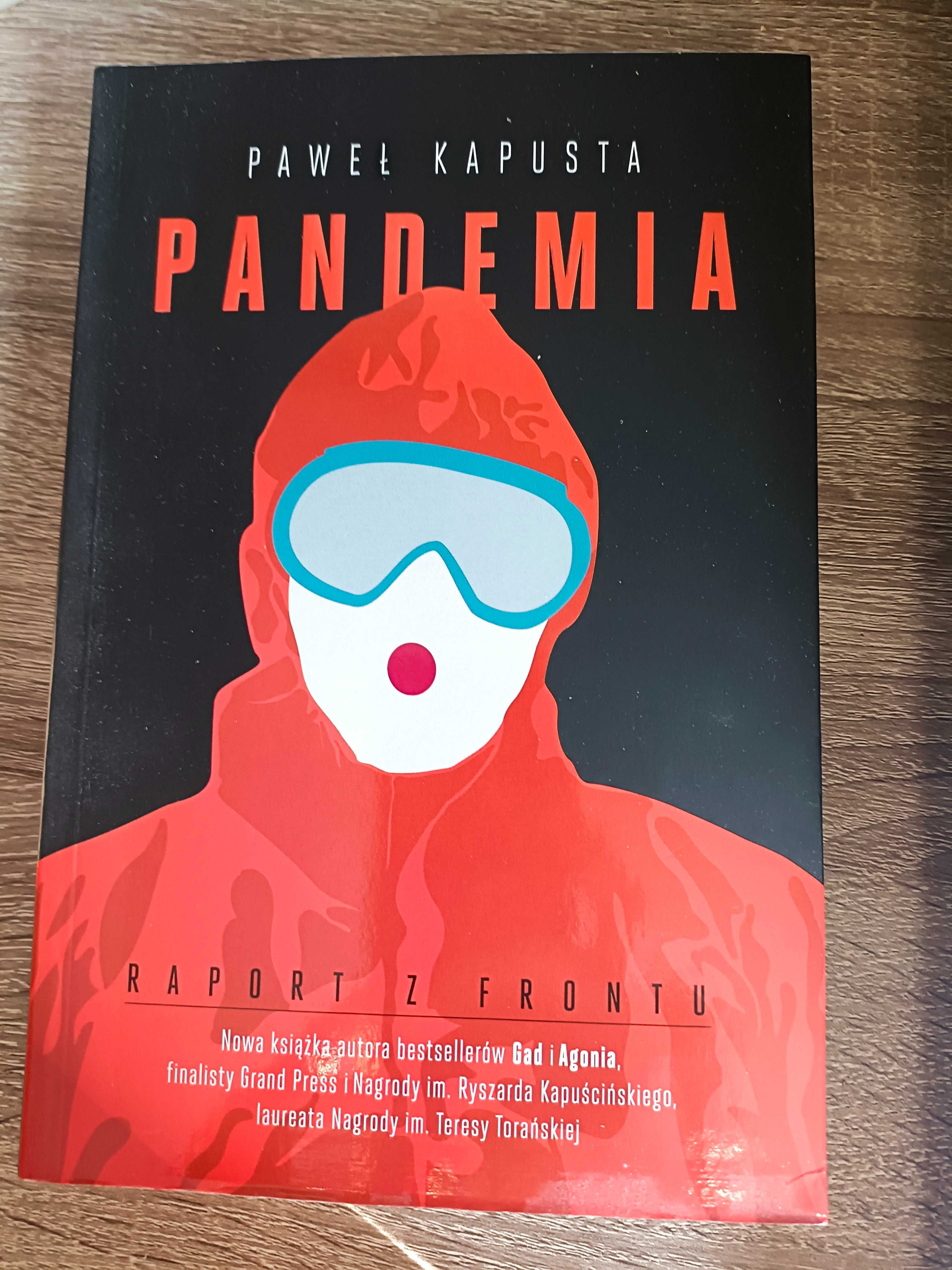 Pandemia Raport z frontu - Paweł Kapusta