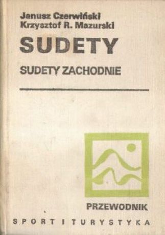 Sudety. Sudety Zachodnie Janusz Czerwiński (geomorfolog), Krzysztof R