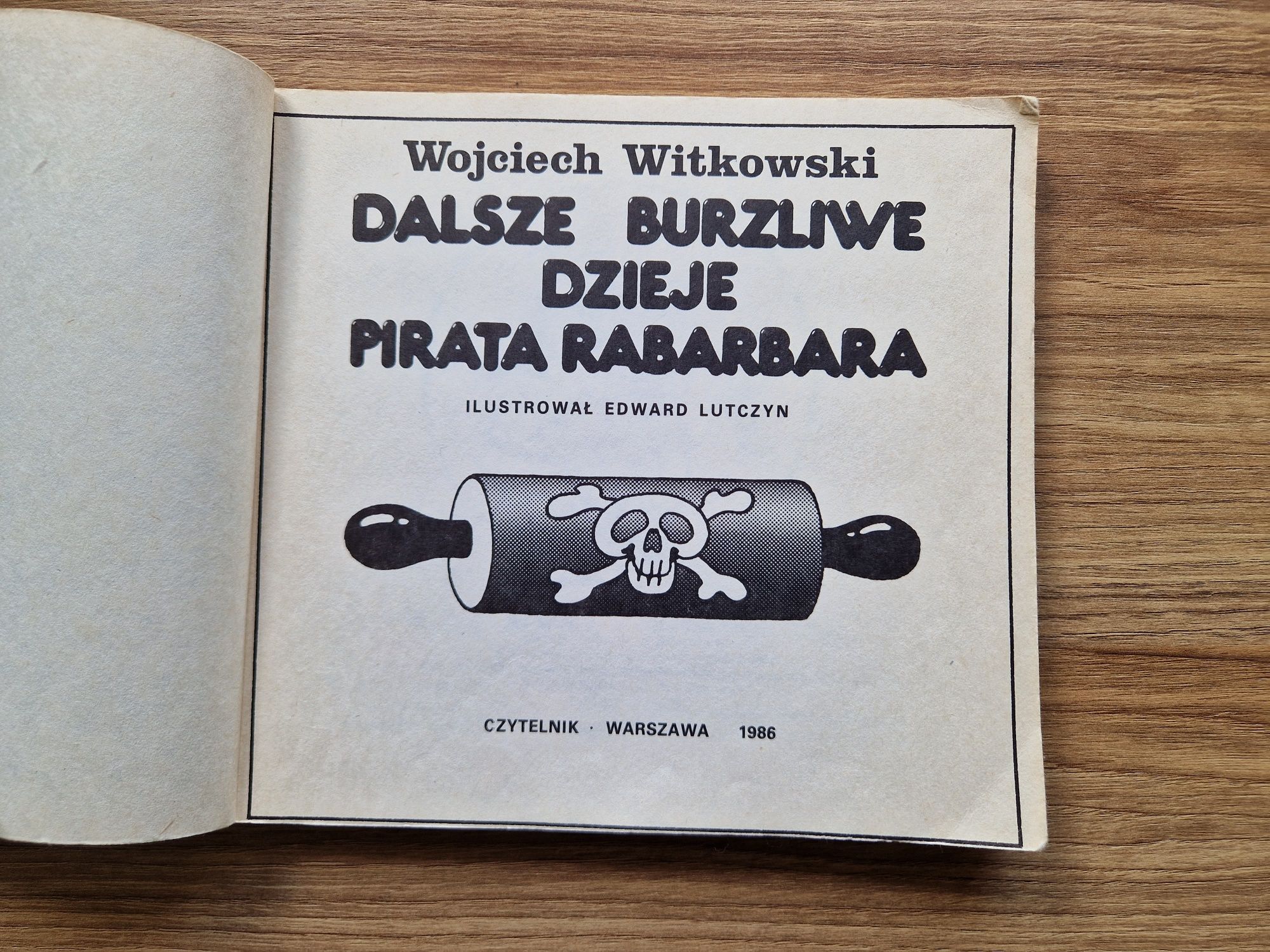 Dalsze burzliwe dzieje pirata Rabarbara - W. Witkowski, il. E. Lutczyn