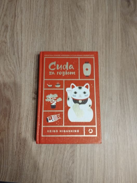 Cuda za rogiem  - Keigo Higashino