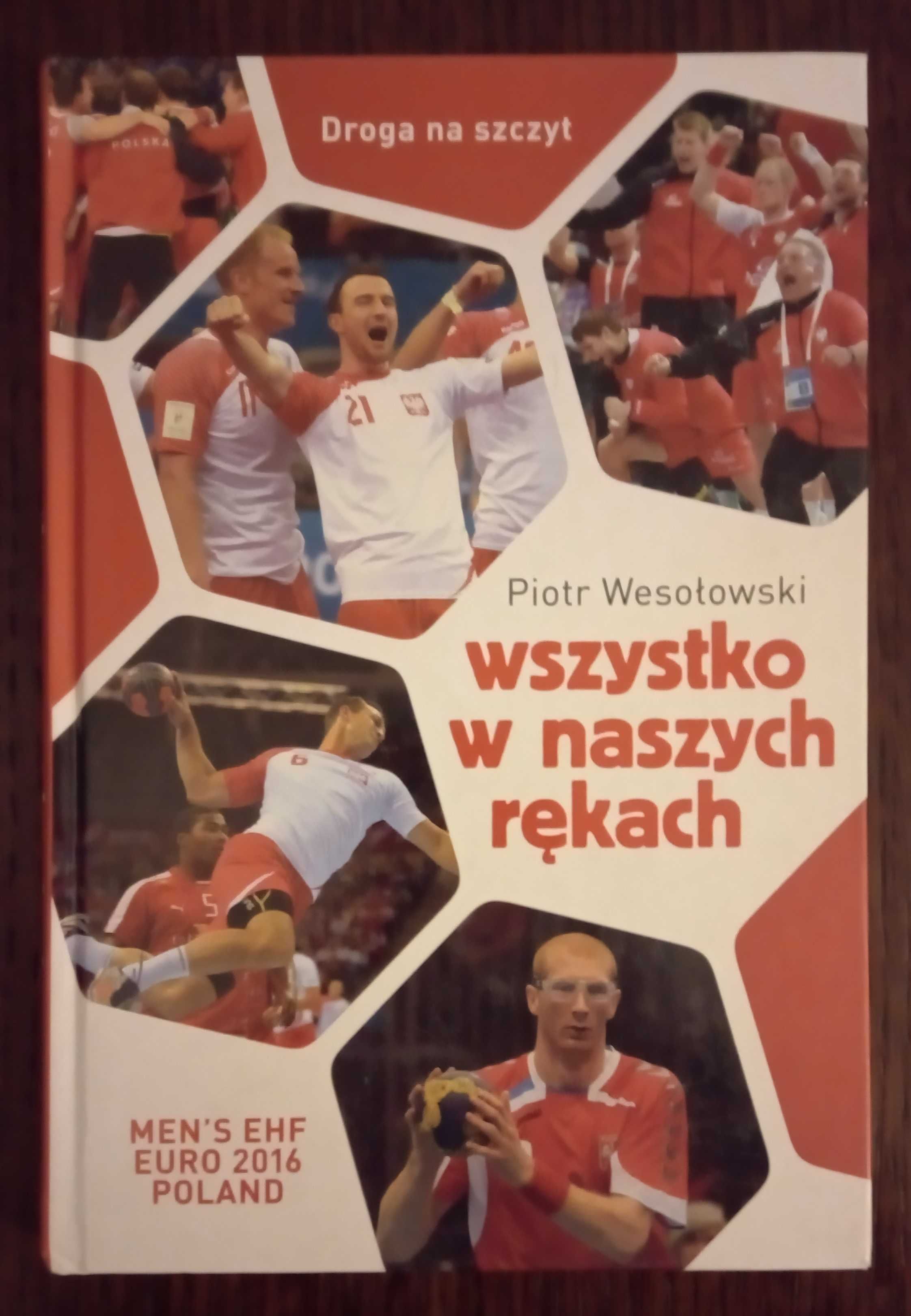 Wszystko w naszych rękach - Piotr Wesołowski