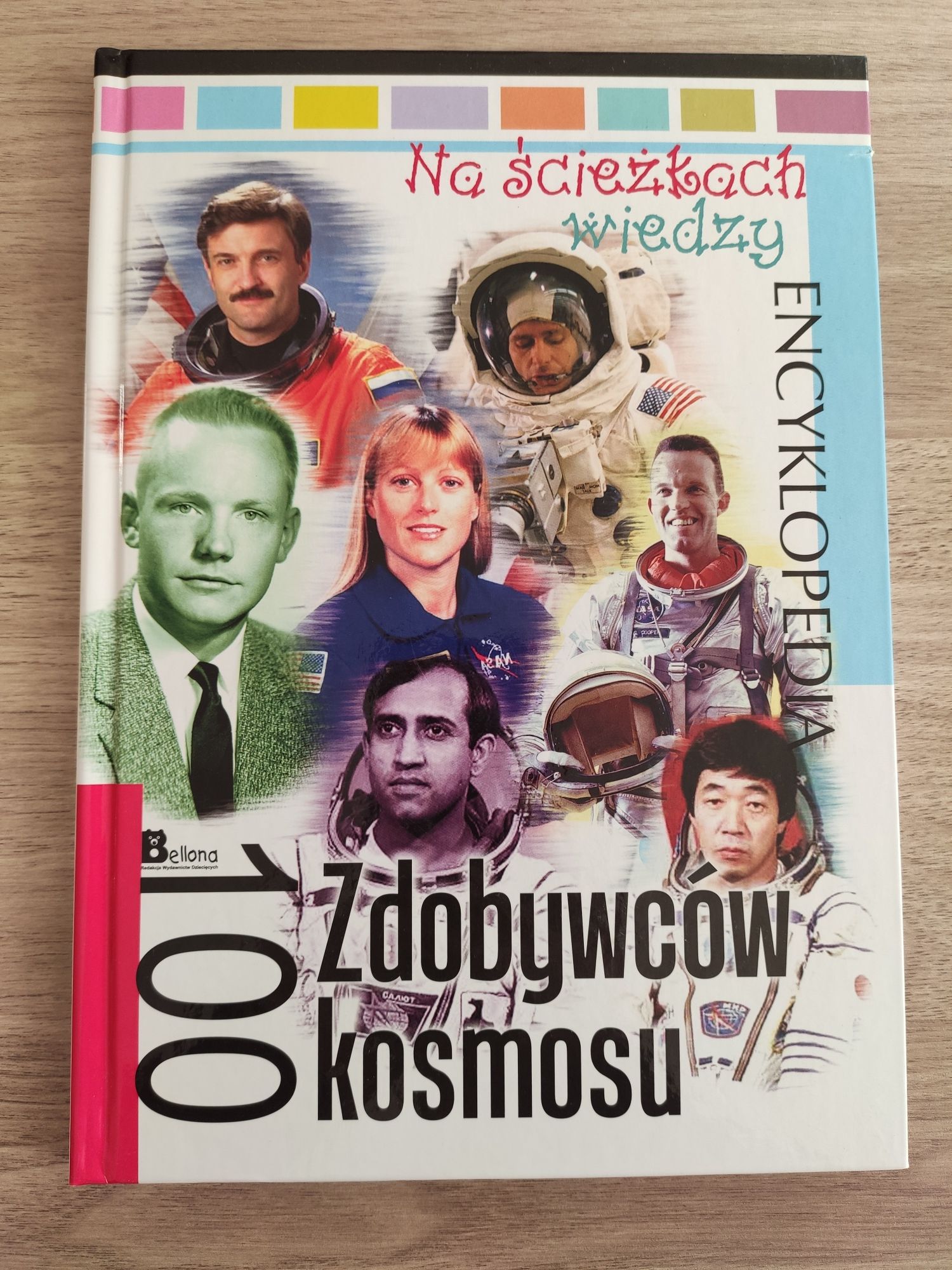 Na ścieżkach wiedzy. Encyklopedia. 100 zdobywców kosmosu