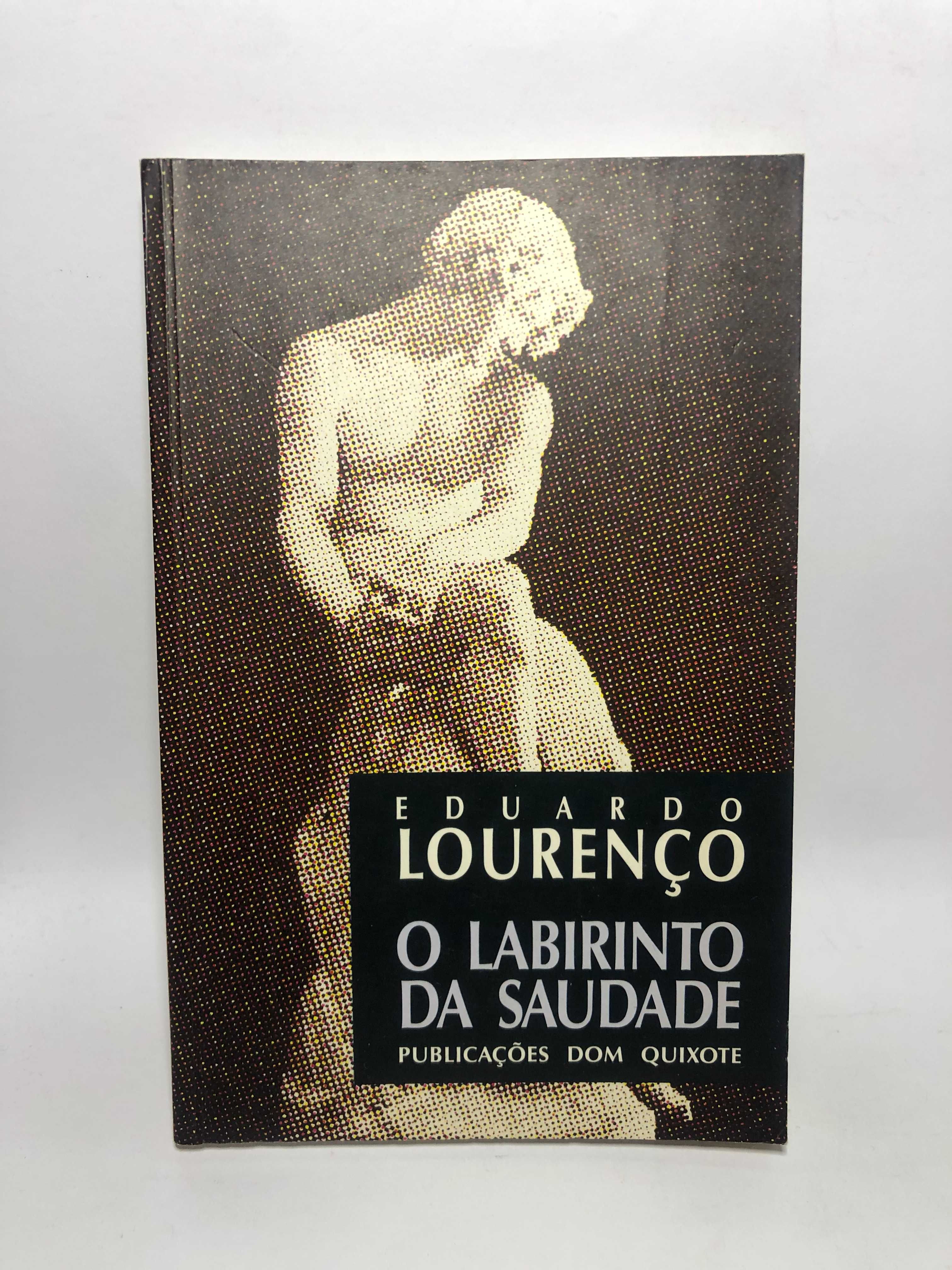 O Labirinto da Saudade - Eduardo Lourenço