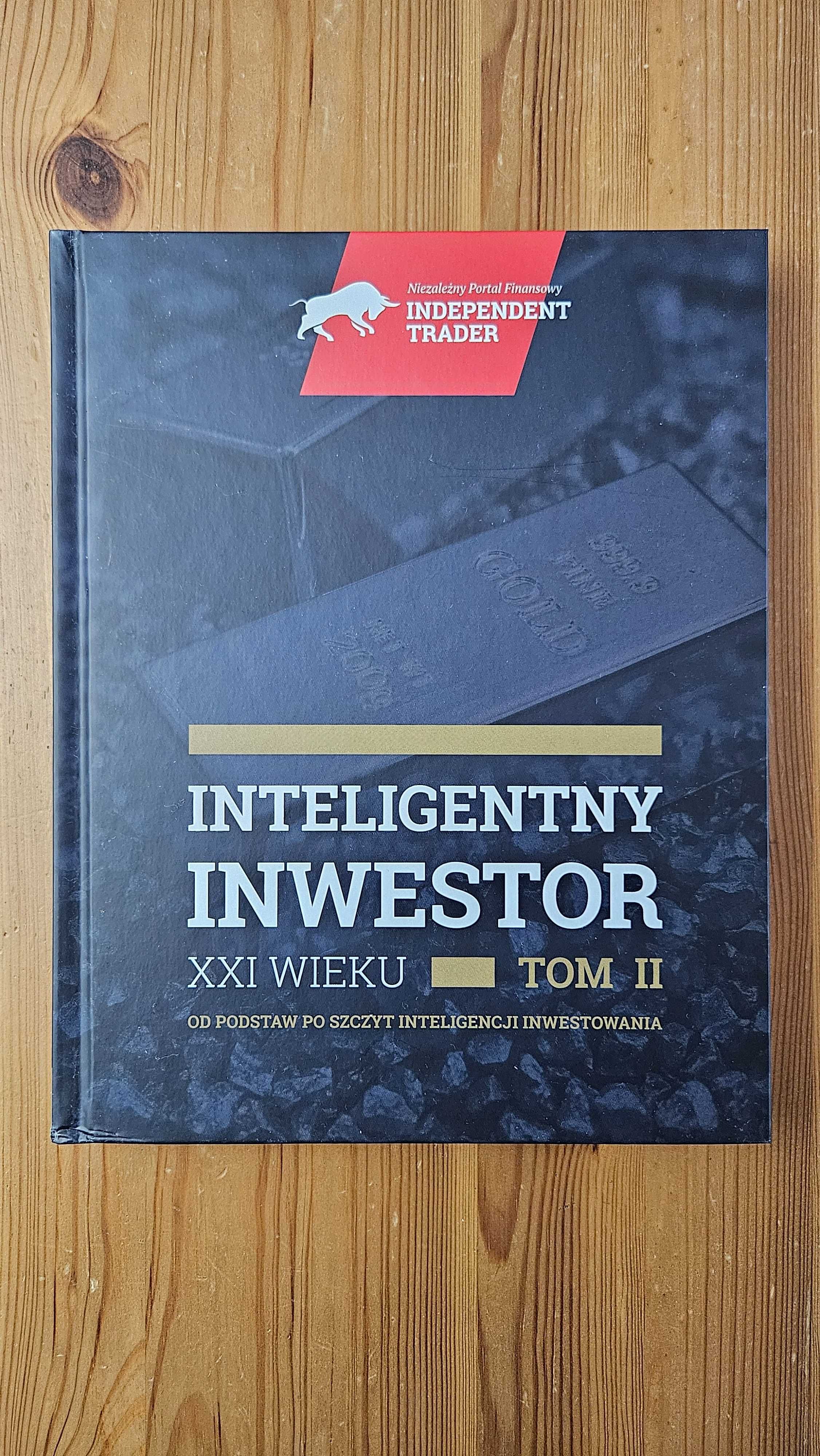 Inteligentny Inwestor XXI wieku (TOM 2) - Independent Trader
