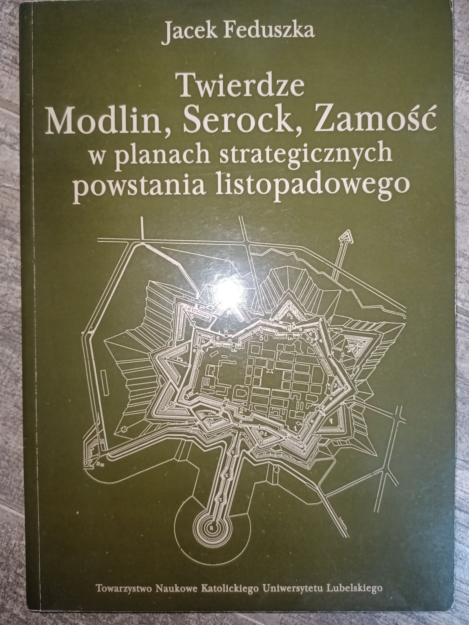 Twierdze Modlin, Serock, Zamość w planach strategicznych Feduszka