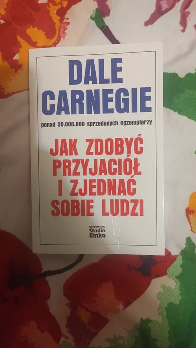 Dale Carnegie - Jak zdobyć przyjaciół i zjednać sobie ludzi