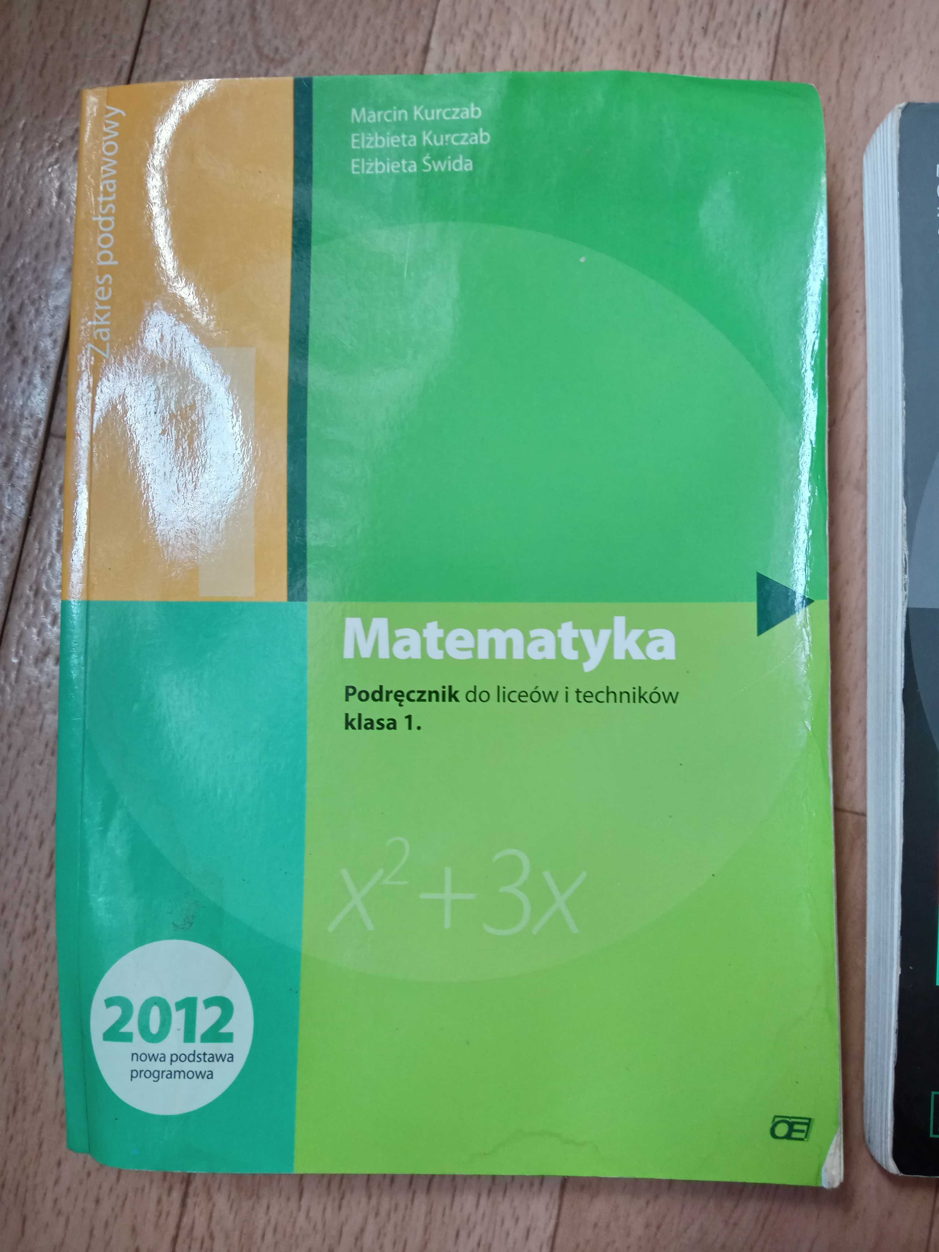 Matematyka 1 Podręcznik, Zbiór Zadań Zakres Podstawowy. Kurczab