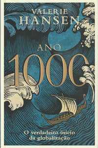 Ano 1000 – O verdadeiro início da globalização-Valerie Hansen