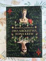 Dwa królestwa, jedna krew Renata Czarnecka