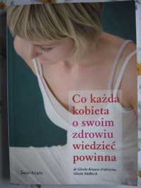 Książka "Co każda kobieta o swoim zdrowiu wiedzieć powinna"