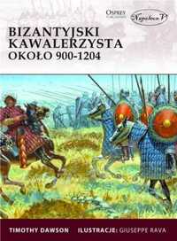 Bizantyjski kawalerzysta około 900 - 1204 - Timothy Dawson