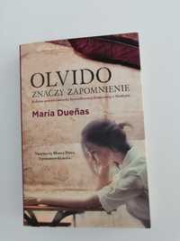 María Dueñas - Olvido znaczy zapomnienie&