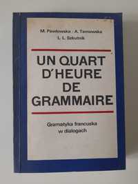 Un Quart D'Heure de Grammaire Gramatyka francuska w dialogach